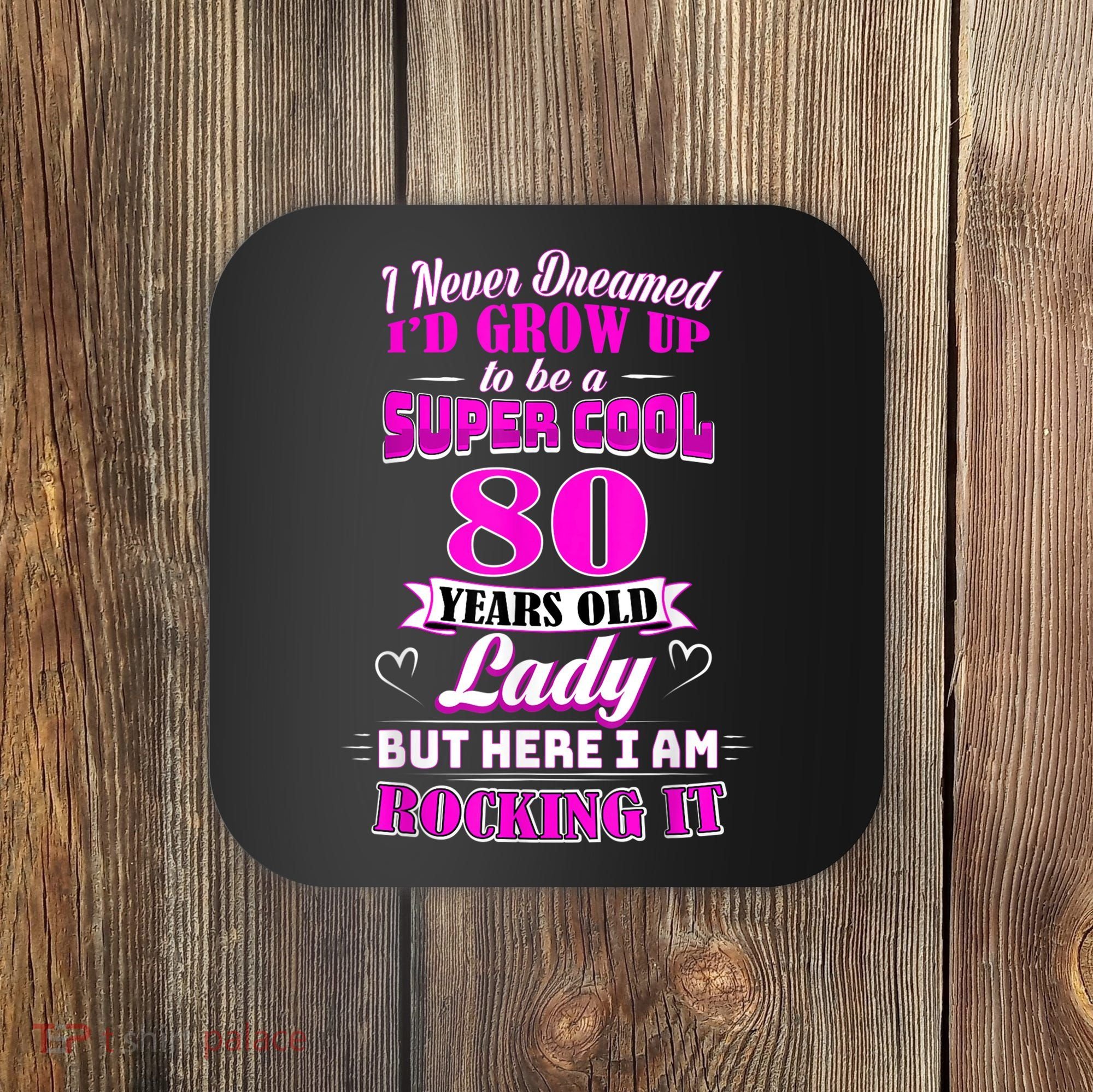 80 Year Old Lady Funny 80th Birthday Rockin' Since Coaster