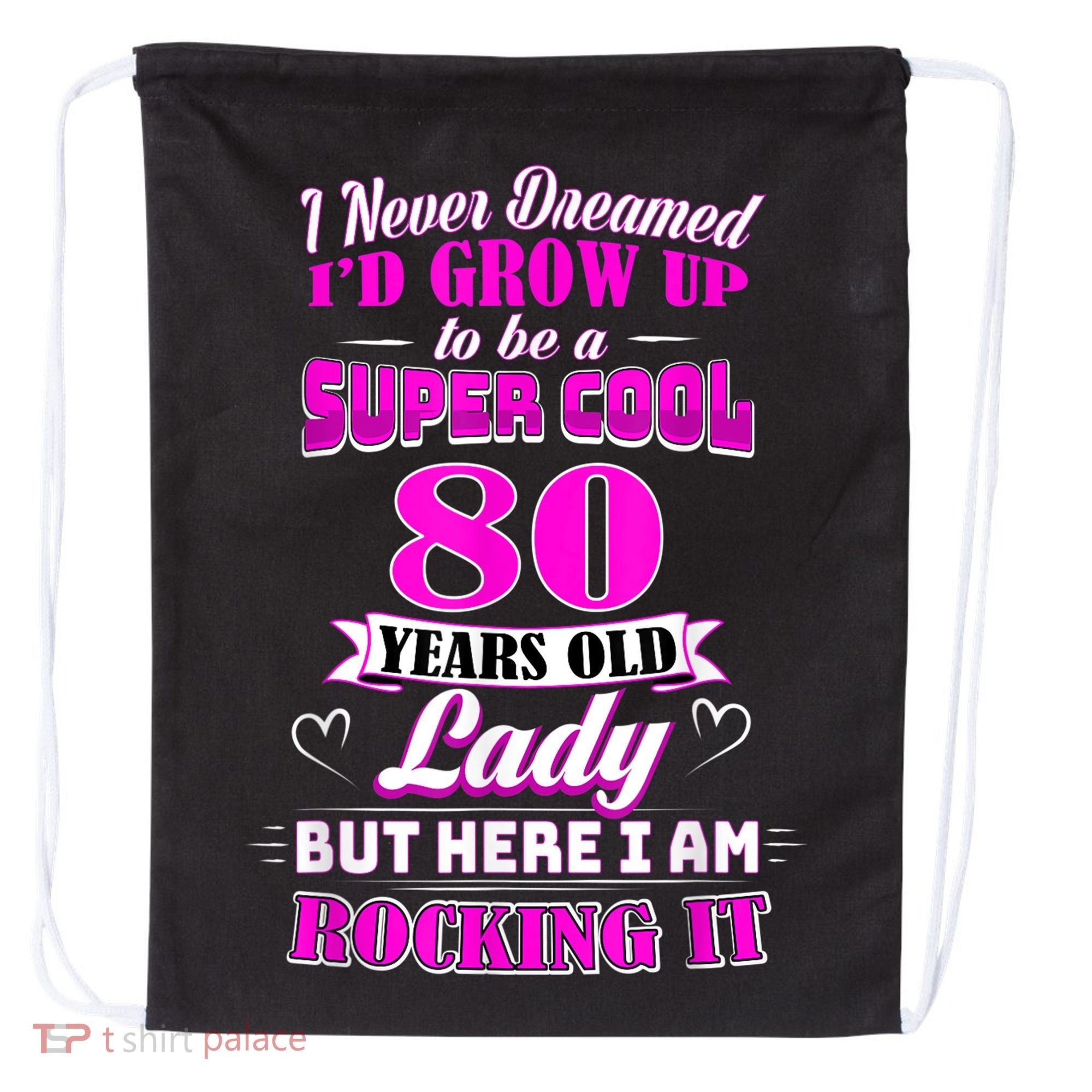 80 Year Old Lady Funny 80th Birthday Rockin' Since Drawstring Bag
