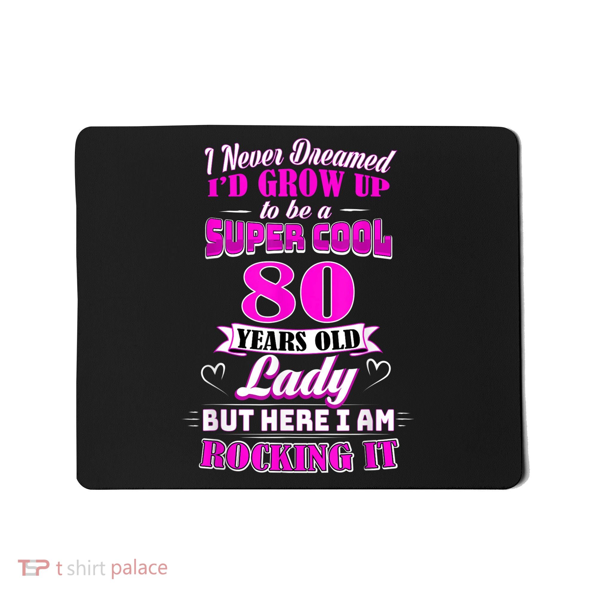 80 Year Old Lady Funny 80th Birthday Rockin' Since Mousepad