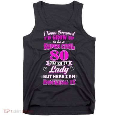 80 Year Old Lady Funny 80th Birthday Rockin' Since Tank Top