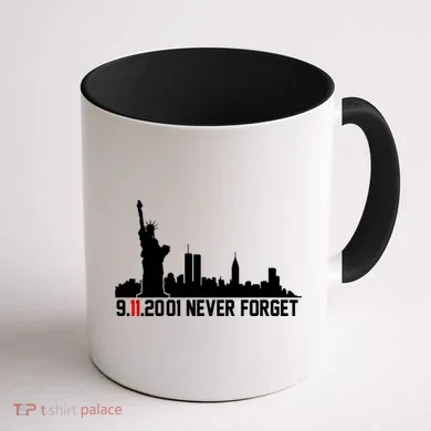 9-11-2001 Never Forget September 11th Coffee Mug back