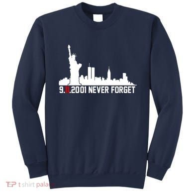 9-11-2001 Never Forget September 11th Sweatshirt
