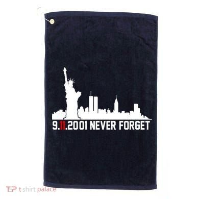 9-11-2001 Never Forget September 11th Golf Towel