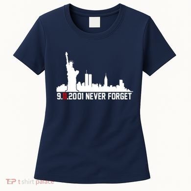 9-11-2001 Never Forget September 11th Women's T-Shirt