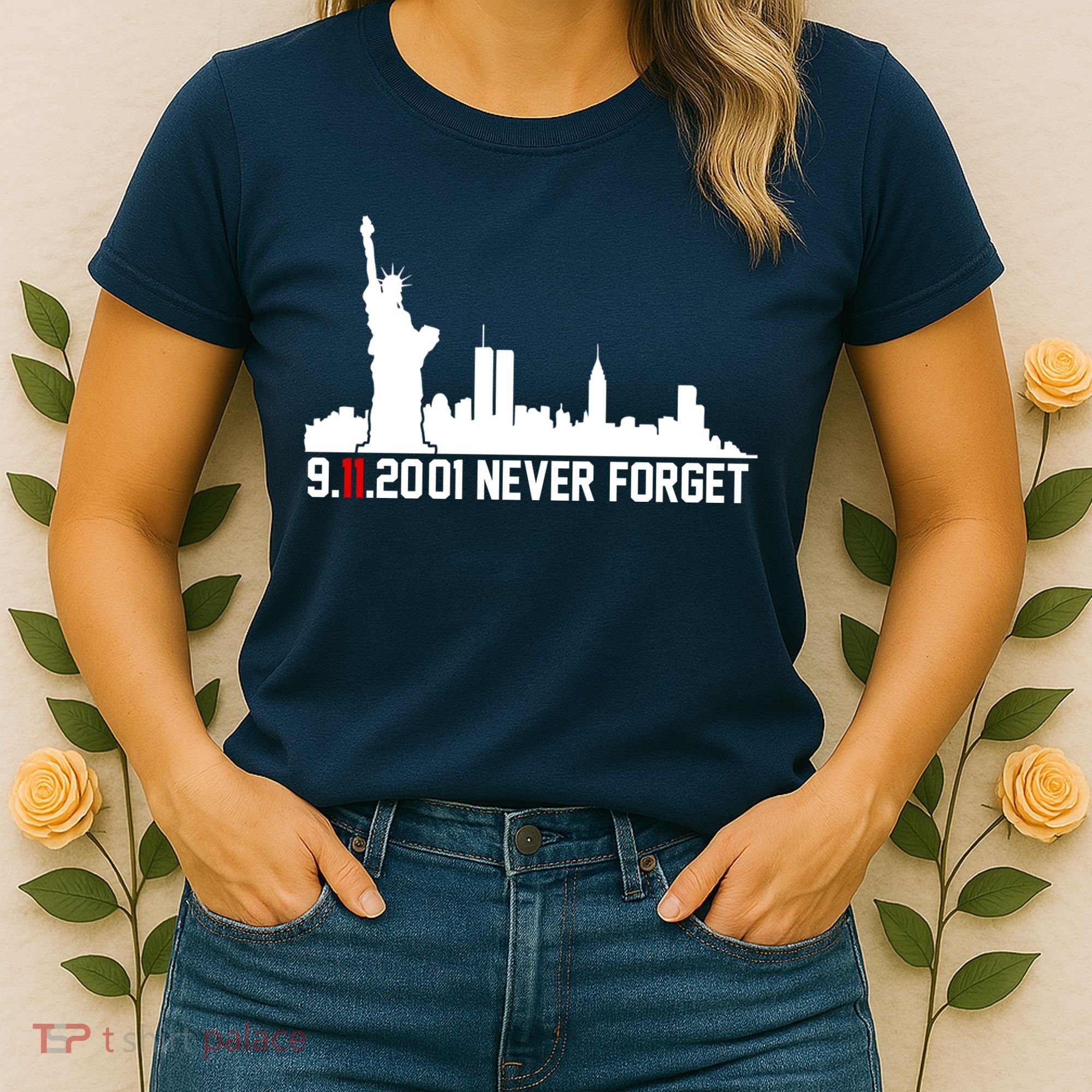 9-11-2001 Never Forget September 11th Women's T-Shirt