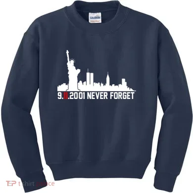 9-11-2001 Never Forget September 11th Kids Sweatshirt