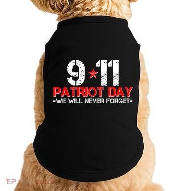 9-11 Patriot Day We Will Never Forget Doggie Tank