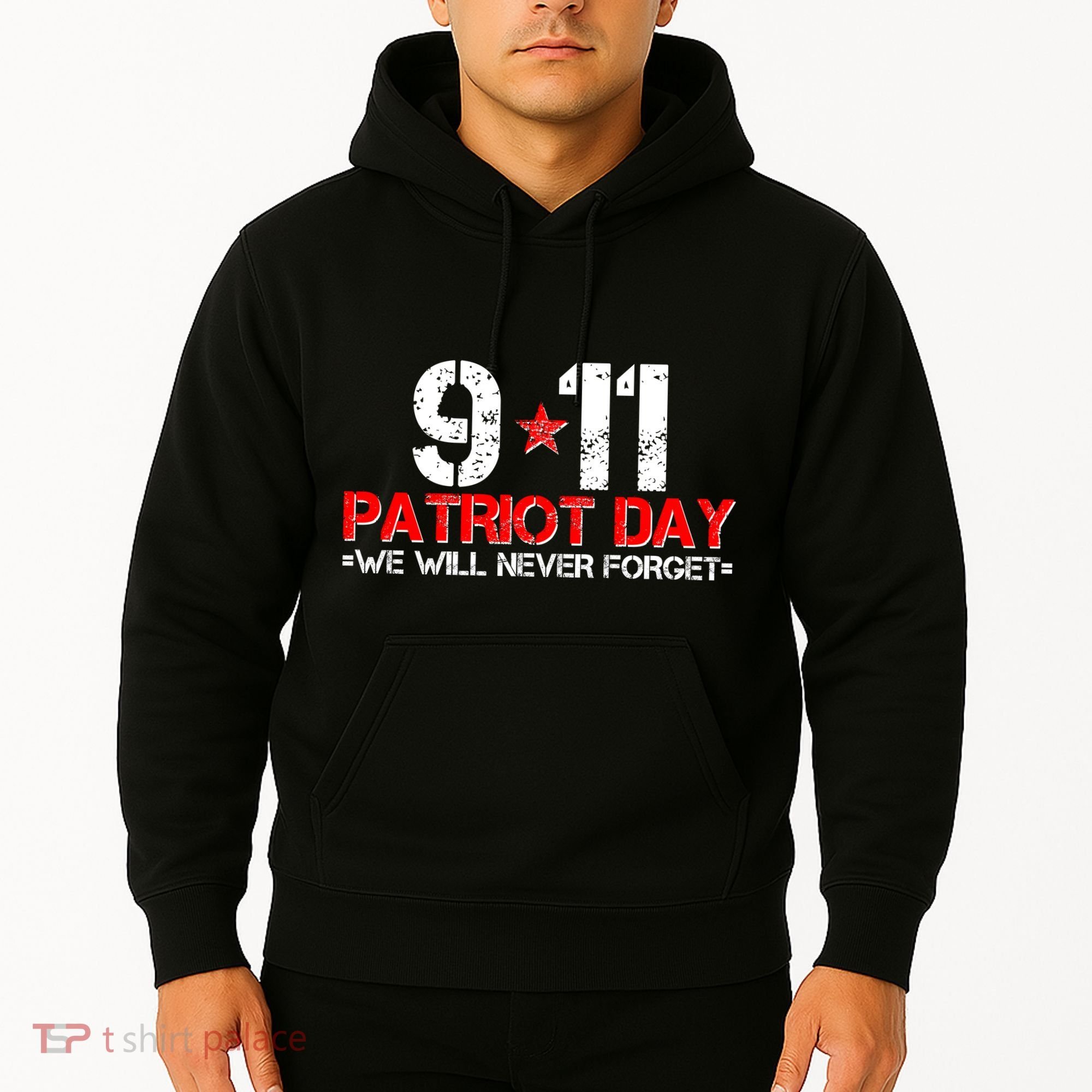 9-11 Patriot Day We Will Never Forget Hoodie