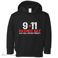 9-11 Patriot Day We Will Never Forget Toddler Hoodie thumb 0