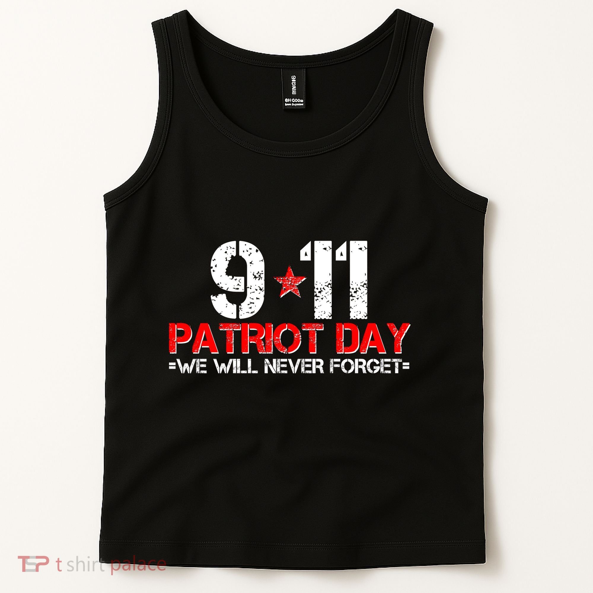 9-11 Patriot Day We Will Never Forget Tank Top