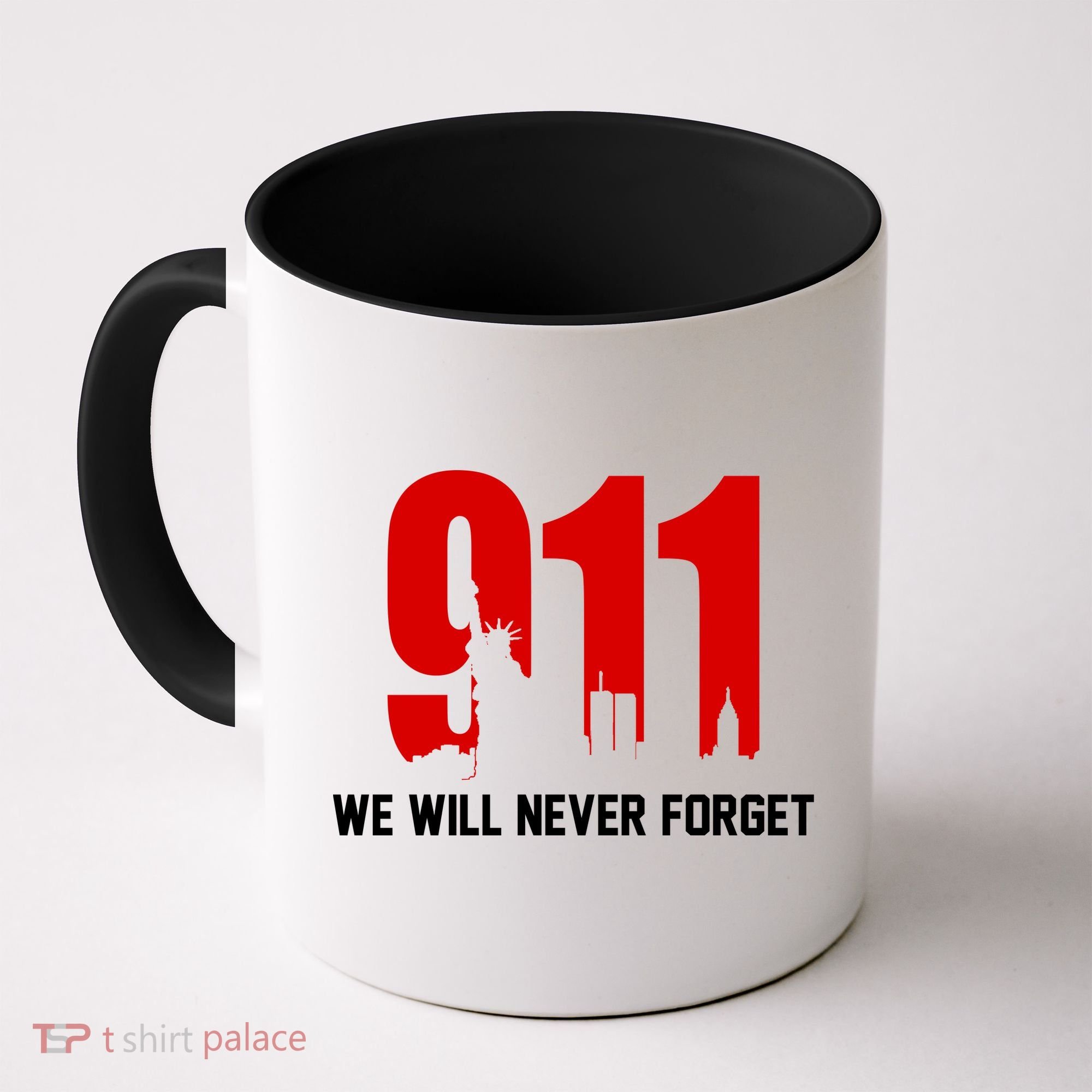 9-11 We Will Never Forget Coffee Mug