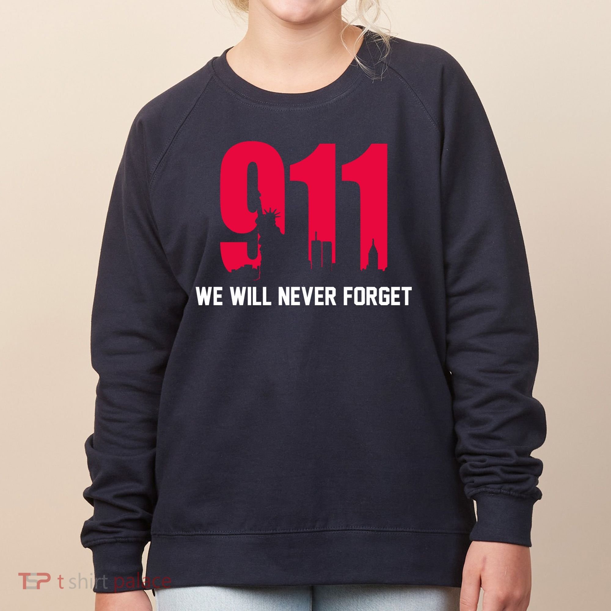 9-11 We Will Never Forget Women's Sweatshirt