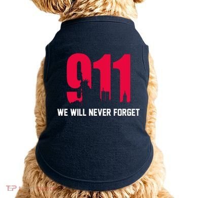 9-11 We Will Never Forget Doggie Tank