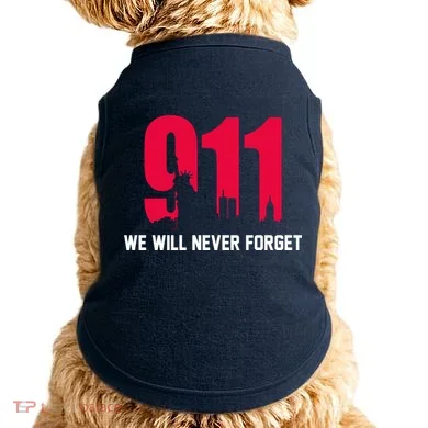 9-11 We Will Never Forget Doggie Tank