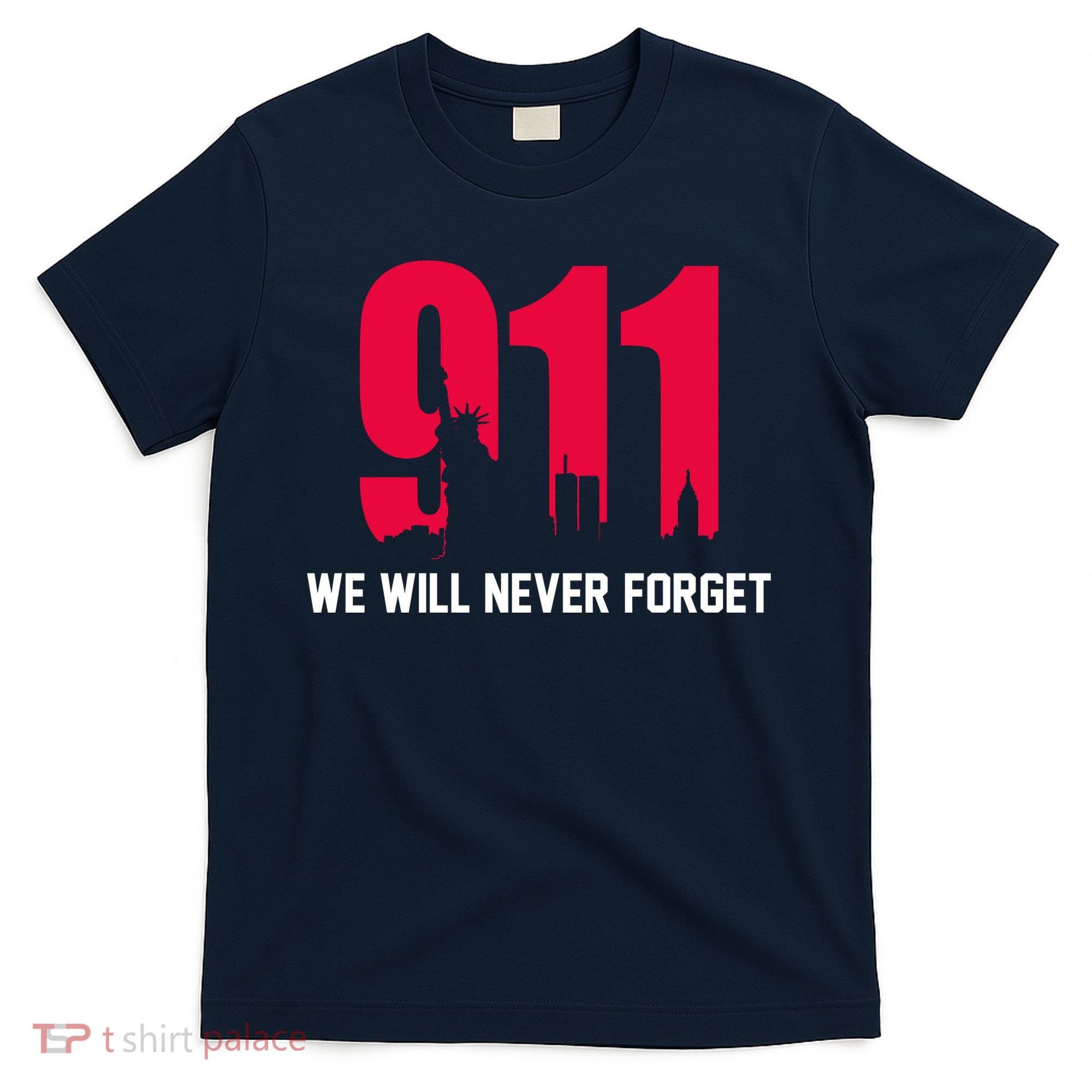 9-11 We Will Never Forget T-Shirt