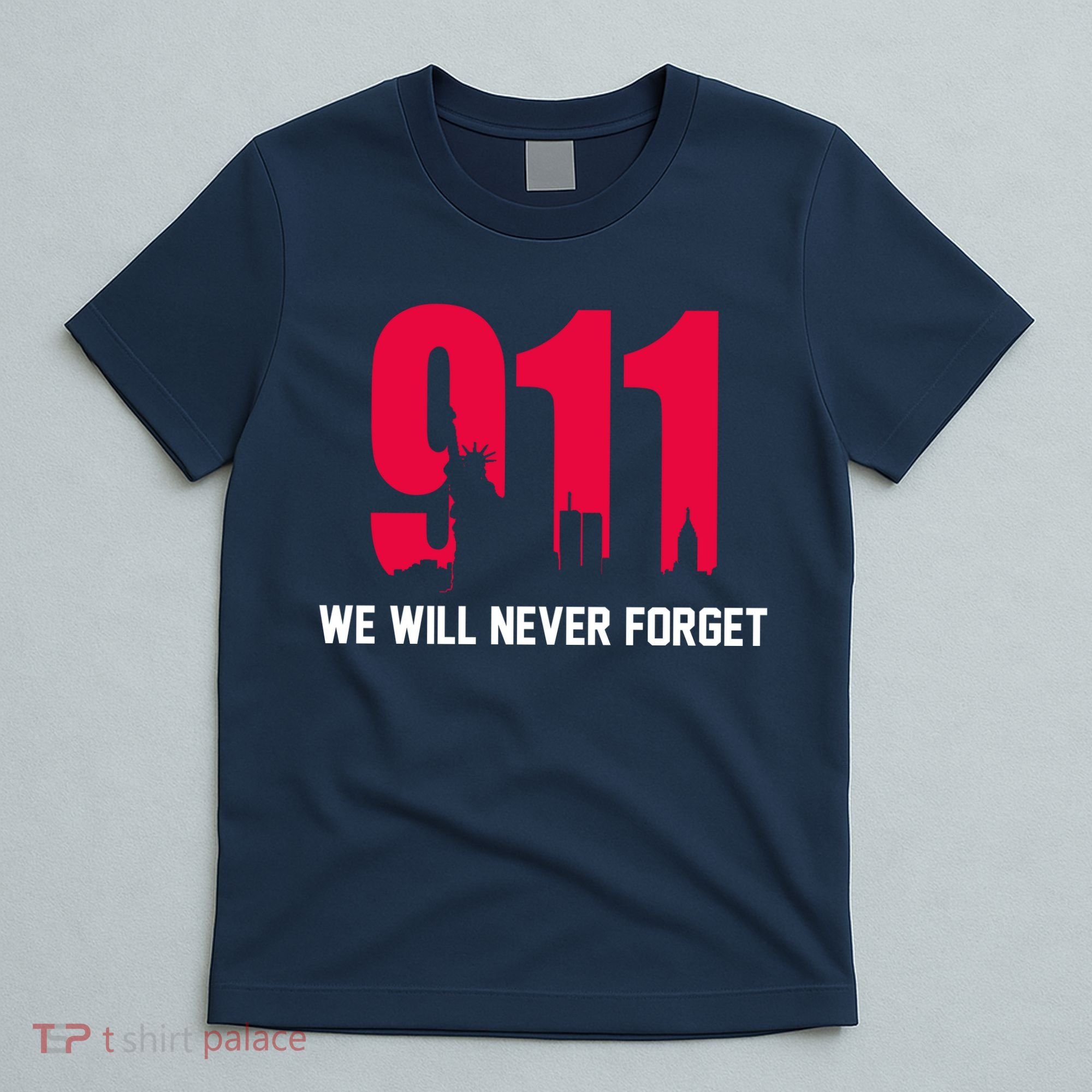 9-11 We Will Never Forget T-Shirt