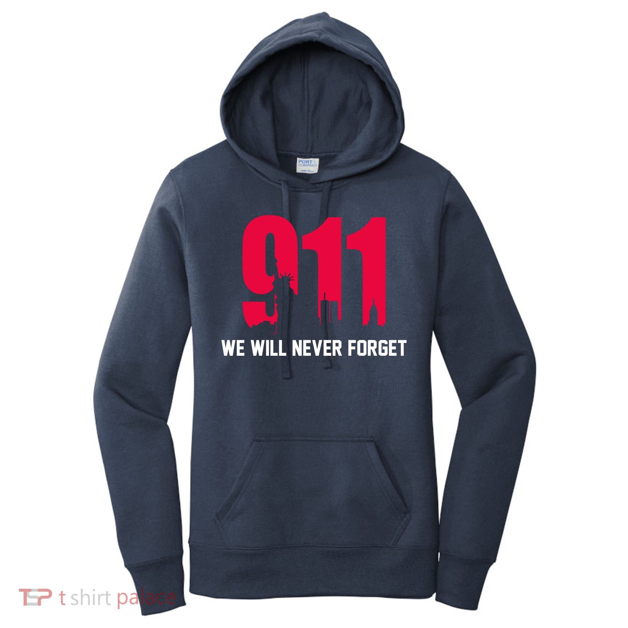 9-11 We Will Never Forget Women's Hoodie