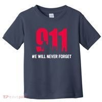 9-11 We Will Never Forget Toddler T-Shirt thumb 0