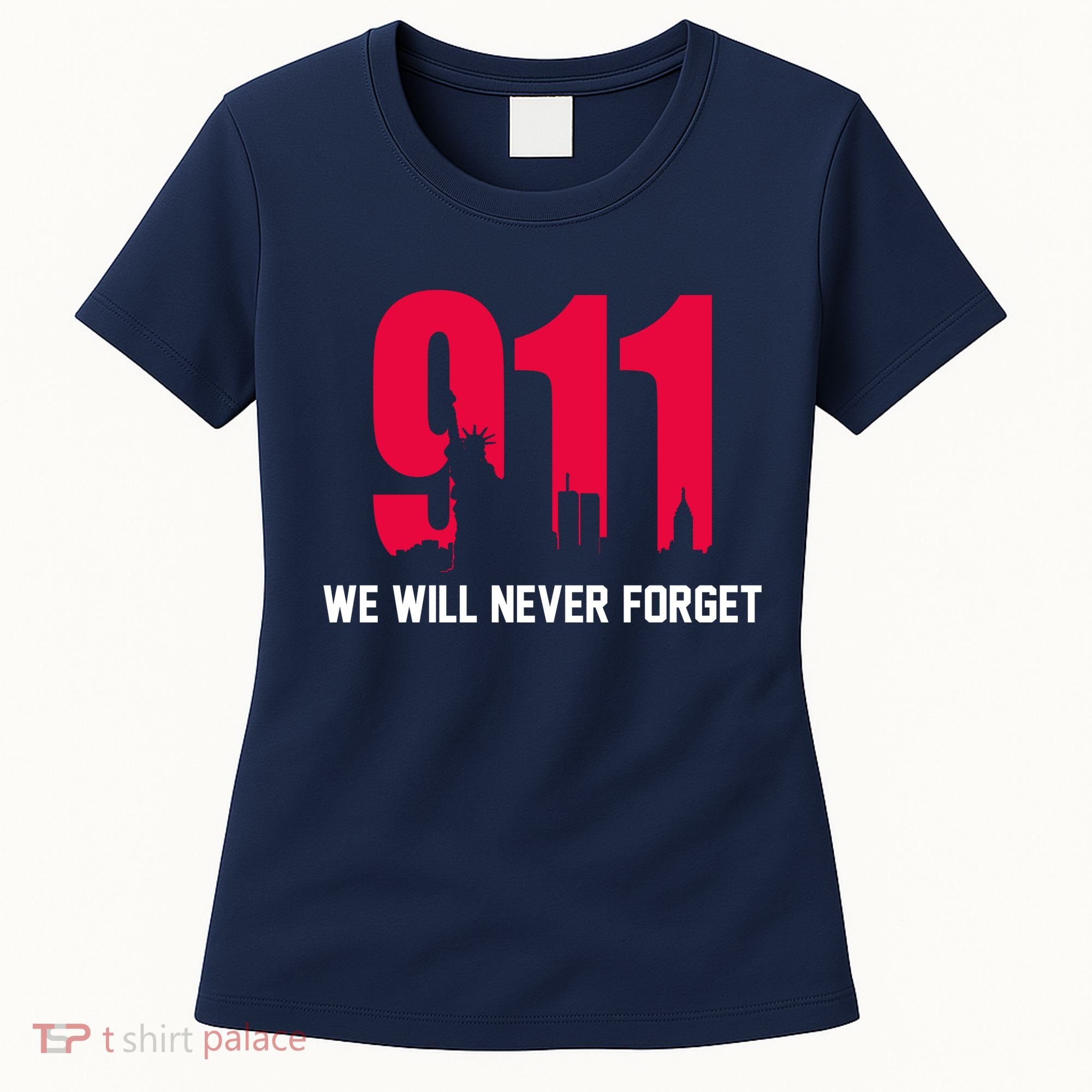 9-11 We Will Never Forget Women's T-Shirt