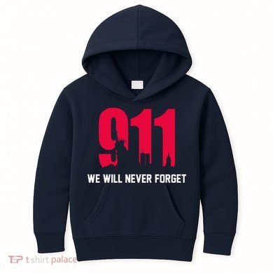 9-11 We Will Never Forget Kids Hoodie