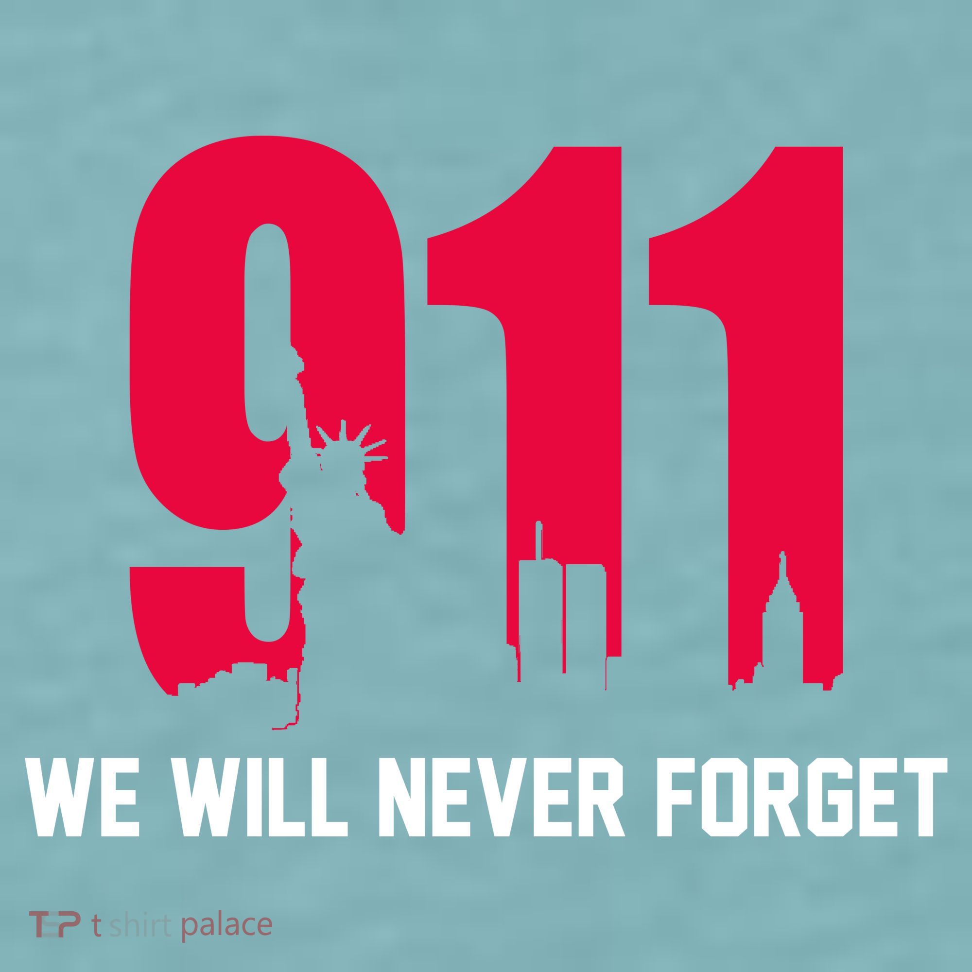 9-11 We Will Never Forget Sueded Cloud Jersey T-Shirt