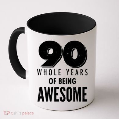 90 Whole Years of Being Awesome Birthday Coffee Mug