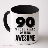 90 Whole Years of Being Awesome Birthday Coffee Mug thumb 0