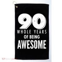 90 Whole Years of Being Awesome Birthday Golf Towel thumb 0