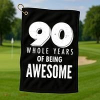 90 Whole Years of Being Awesome Birthday Golf Towel thumb 1