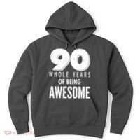 90 Whole Years of Being Awesome Birthday Hoodie thumb 0