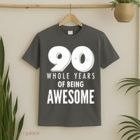 90 Whole Years of Being Awesome Birthday T-Shirt thumb 2