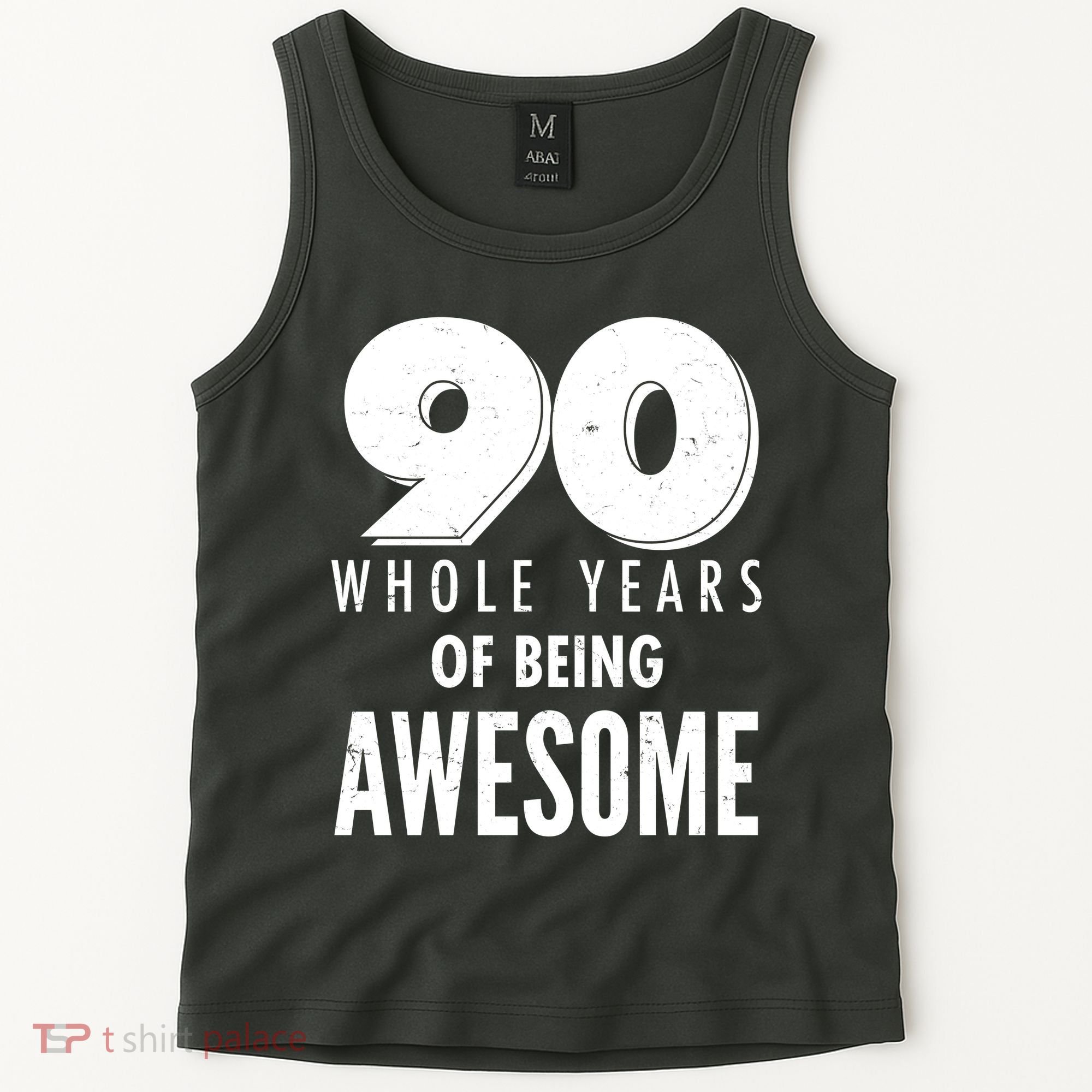 90 Whole Years of Being Awesome Birthday Tank Top