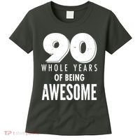 90 Whole Years of Being Awesome Birthday Women's T-Shirt thumb 0