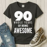 90 Whole Years of Being Awesome Birthday Women's T-Shirt thumb 3