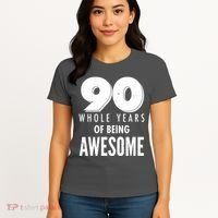 90 Whole Years of Being Awesome Birthday Women's T-Shirt thumb 4