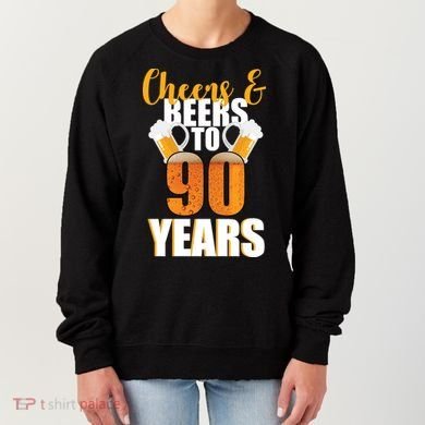 90th Birthday Cheers & Beers To 90 Years Women's Sweatshirt