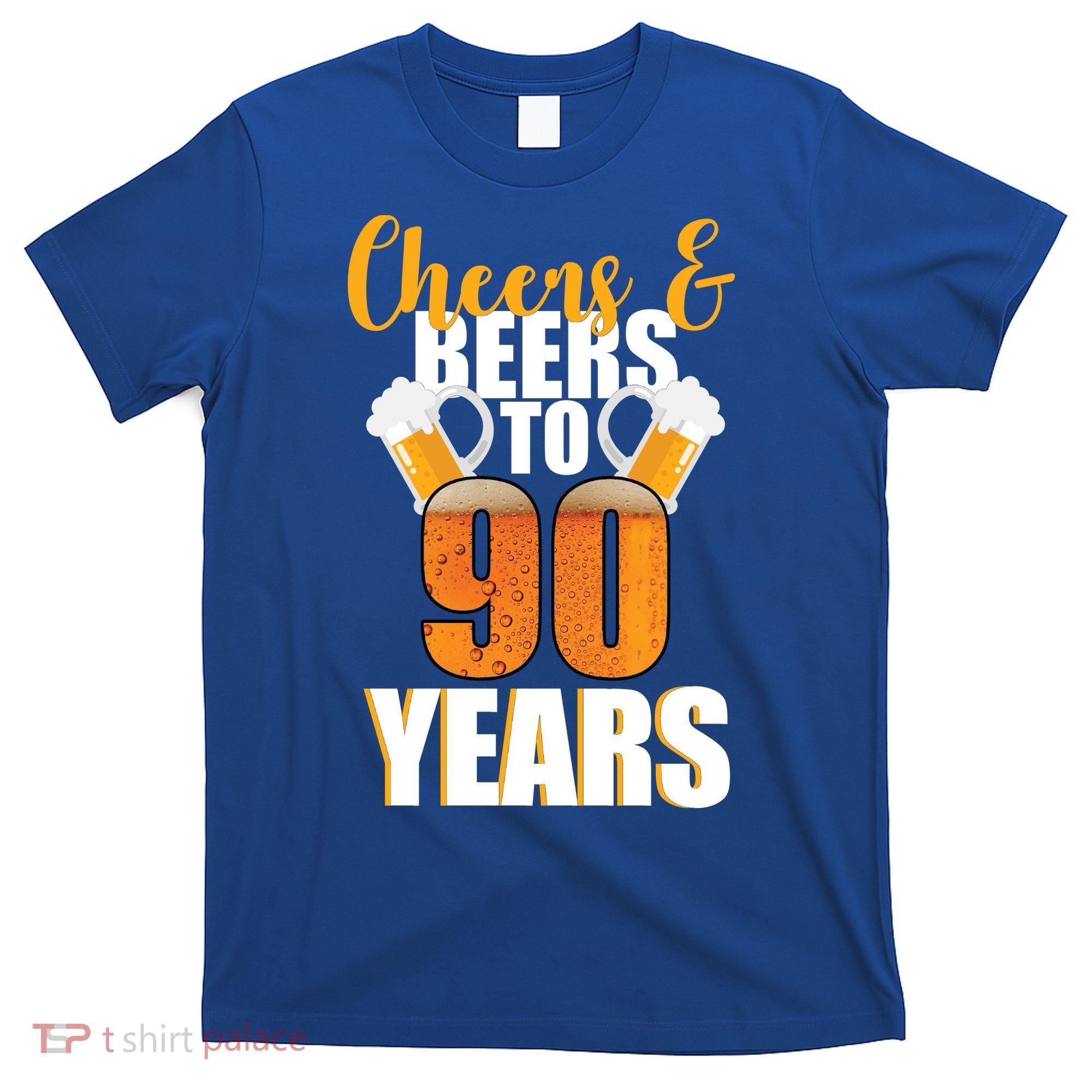 90th Birthday Cheers & Beers To 90 Years T-Shirt