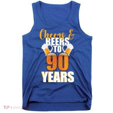 90th Birthday Cheers & Beers To 90 Years Tank Top