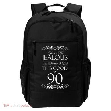 90th Birthday: Don't Be Jealous Just Because I Look This Good At 90 Backpack