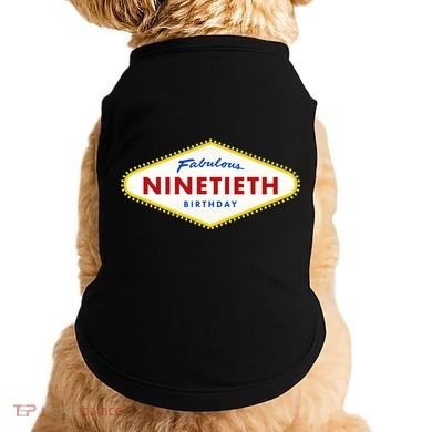 90th Birthday Las Vegas Fabulous Ninetieth  Doggie Tank