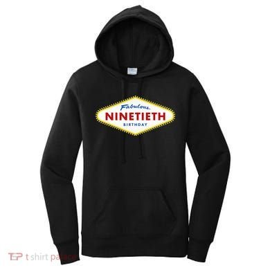 90th Birthday Las Vegas Fabulous Ninetieth  Women's Hoodie