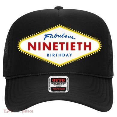 90th Birthday Las Vegas Fabulous Ninetieth  Hat