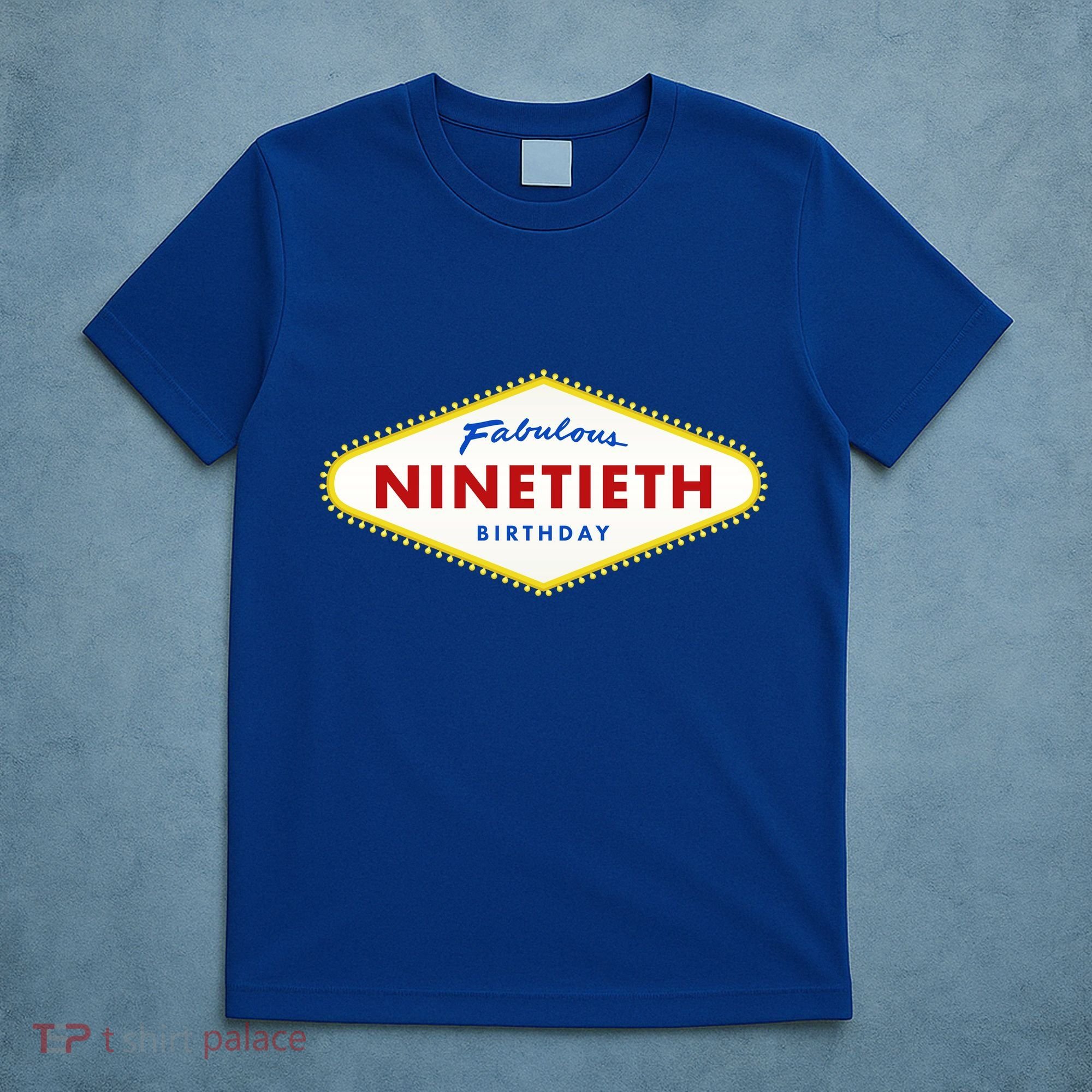 90th Birthday Las Vegas Fabulous Ninetieth  T-Shirt