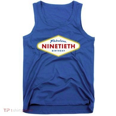 90th Birthday Las Vegas Fabulous Ninetieth  Tank Top