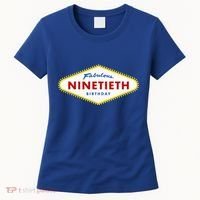 90th Birthday Las Vegas Fabulous Ninetieth  Women's T-Shirt thumb 0
