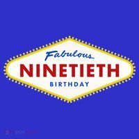 90th Birthday Las Vegas Fabulous Ninetieth  Women's T-Shirt thumb 6