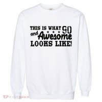90th Birthday This Is What Awesome Looks Like  Garment-Dyed Sweatshirt thumb 0