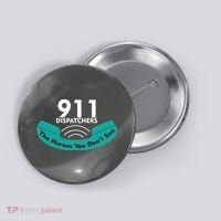 911 Dispatcher The Heroes You Don't See Button thumb 0