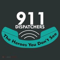 911 Dispatcher The Heroes You Don't See Button thumb 1