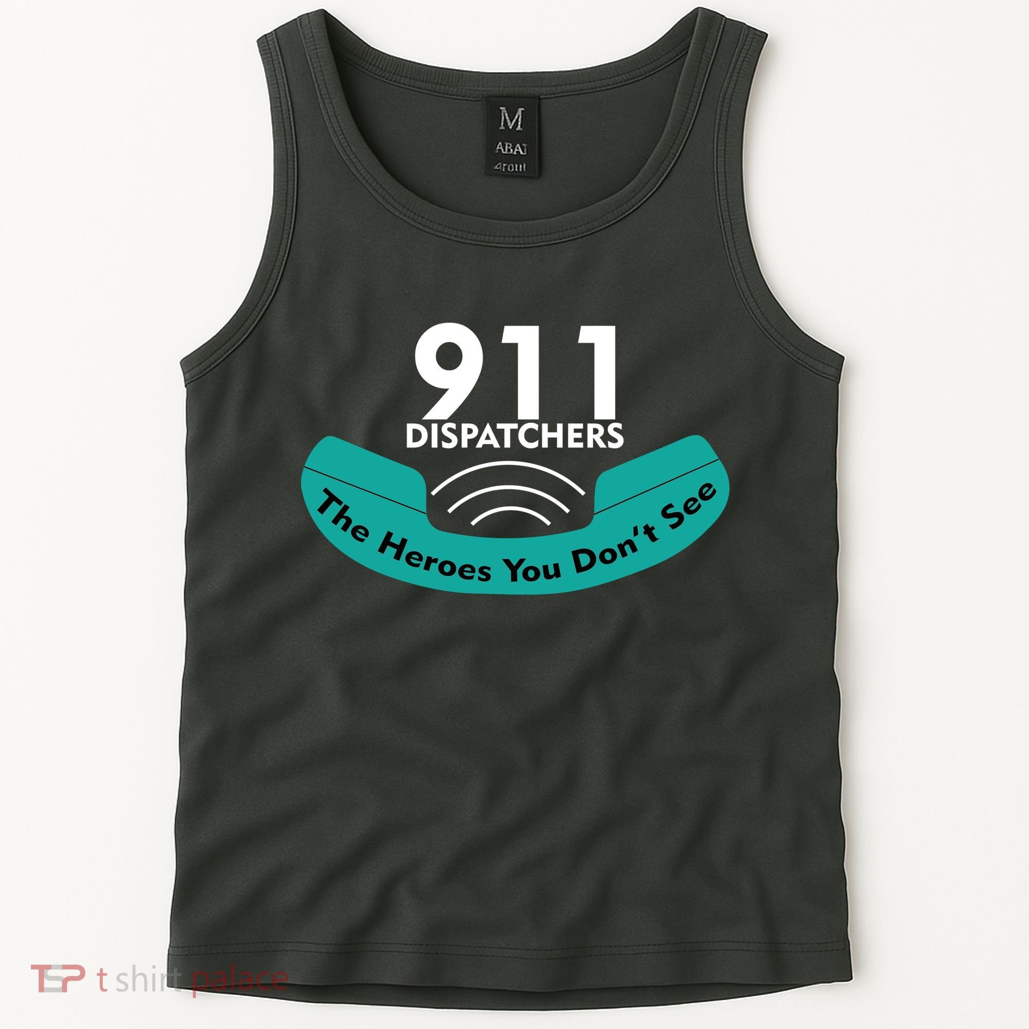 911 Dispatcher The Heroes You Don't See Tank Top